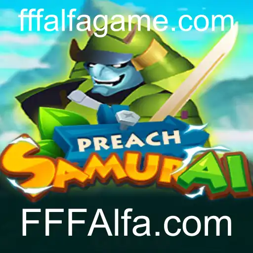 PreachSamurai: Uma Jornada na Era dos Samurais com FFFAlfa.com